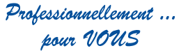 Professionnellement... pour vous
